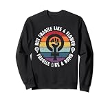 Panneau Ruth Bader avec inscription « Not Fragile Like a Flower Like Bomb » Sweatshirt