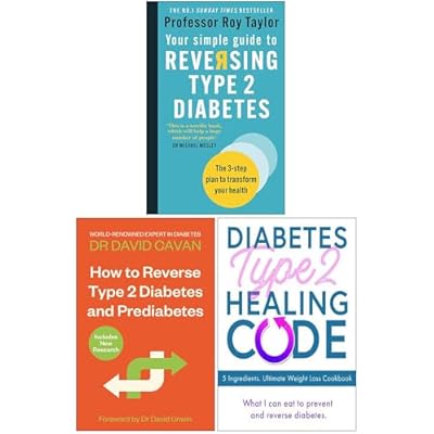 Your Simple Guide to Reversing Type 2 Diabetes, How To Reverse Type 2 Diabetes and Prediabetes & Diabetes Type 2 Healing Code 3 Books Collection Set