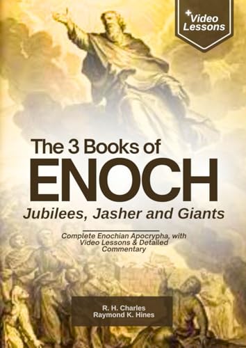 The 3 Books of Enoch, Jubilees, Jasher and Giants (Large Print): Complete Enochian Apocrypha, with Detailed Commentary