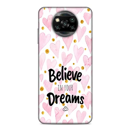 Image of Printed Mobile Back Hard Case Cover for Xiaomi Poco X3 | Stay Positive, Believe in Your Dreams -2196
