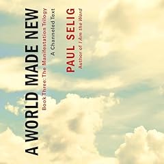 A World Made New: A Channeled Text cover art