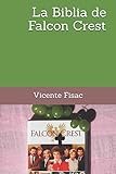 falcon crest cast  La Biblia de Falcon Crest