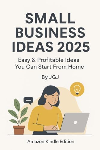 Small Business Ideas 2025: Easy & Profitable Ideas You Can Start From Home