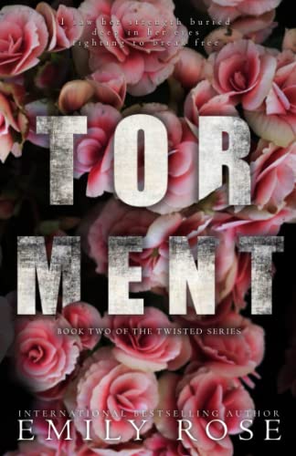 Torment (The Twisted Series)