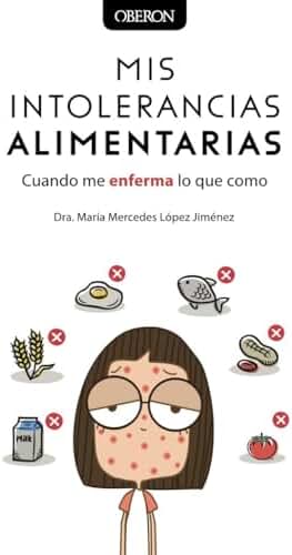 Mis intolerancias alimentarias. Cuando me enferma lo que como (Libros singulares)