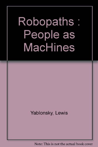 Robopaths : People as MacHines B000KPVWNO Book Cover