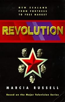 Paperback Revolution: New Zealand From Fortress to Free Market Book