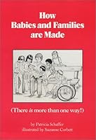 How Babies and Families Are Made: There Is More Than One Way! 0935079173 Book Cover