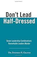 Don't Lead Half-Dressed 0996146911 Book Cover