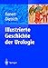 Produktbild Illustrierte Geschichte der Urologie