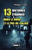 Photo Gallery 13 histoires étranges du nord et du pas-de-calais: tome 2 Photo Gallery 13 histoires étranges du nord et du pas-de-calais: tome 2