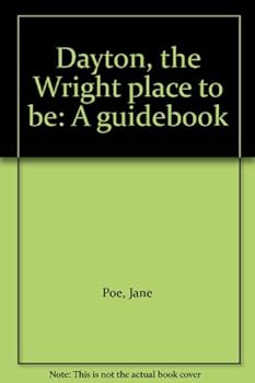 Paperback Dayton, the Wright place to be: A guidebook Book