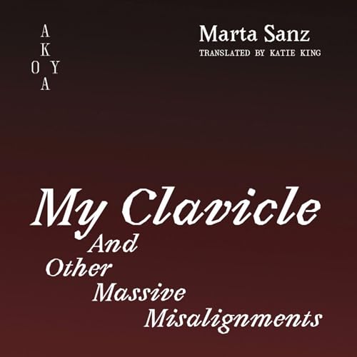 My Clavicle Audiolivro Por Marta Sanz capa