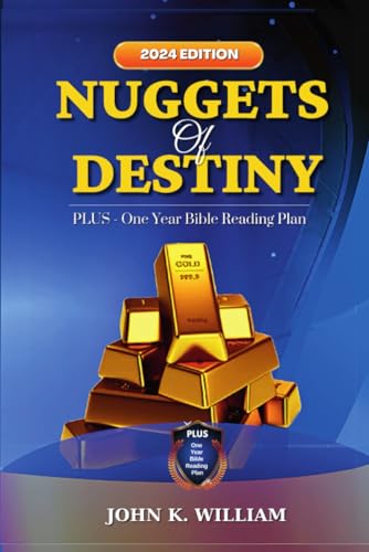 Nuggets Of Destiny 2024: Plus One Year Bible Reading Plan