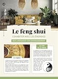  Le Feng Shui: Cohabiter avec les énergies, bien aménager son environnement