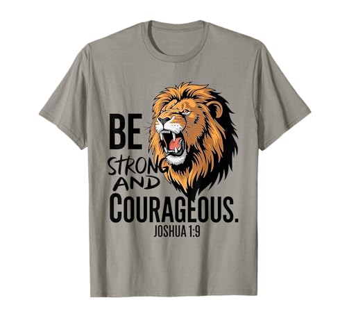Sei mutig und stark Joshua 1:9 T-Shirt
