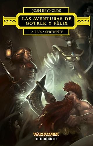 Las aventuras de Gotrek y Félix: La Reina Serpiente