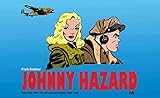 johnny hazard dolmen  Johnny Hazard: The Newspaper Dailies 1944-1946 Vol. 1 (Johnny Hazard Dailies) (English Edition)