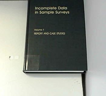 Hardcover Incomplete Data in Sample Surveys: Report and Case Studies - VOLUME I Book