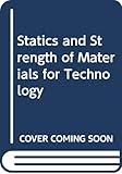 Statics and strength of materials for technology