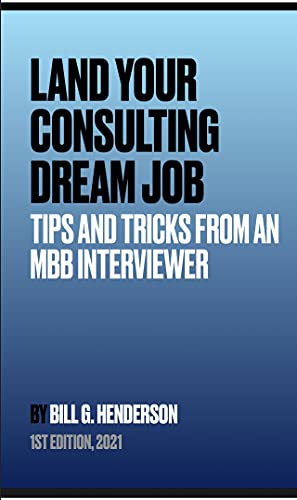 Land Your Consulting Dream Job: Tips & tricks from an MBB interviewer