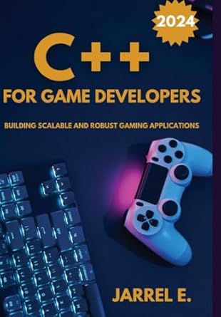 Amazon.co.jp: C++ for Game Developers: Building Scalable and Robust ...