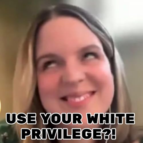 White Women to the Rescue! (But Only if They're Privileged) Podcast Por  arte de portada