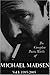 The Complete Poetic Works of Michael Madsen, Vol I: 1995-2005