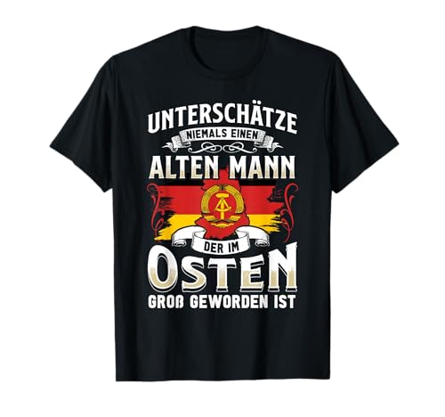 Ossi Geschenk Männer Frauen Ostdeutschland NVA Ost DDR T-Shirt