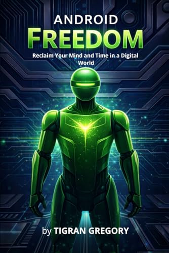 Android Freedom (Mastering Digital Systems)