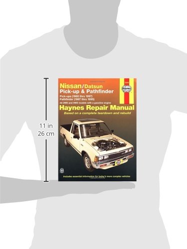 Nissan/Datsun Pick-Ups 1980-97 & Nissan Pathfinder 1987-95: Pick-up (1980 thru 1997) Pathfinder (198