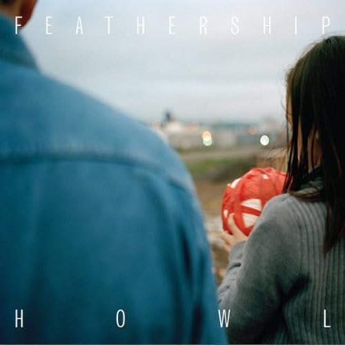 Howl [Audio CD] Feathership