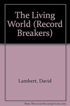 The Living World (Record Holders)