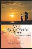 In My Father's Arms: Searching for His DNA