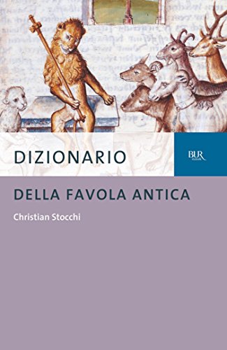 Dizionario della favola antica Dizionario della favola antica