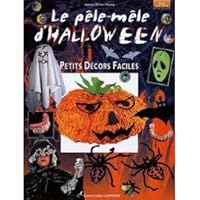 Le Pêle-Mêle d'Halloween : Petits décors faciles 284167147X Book Cover
