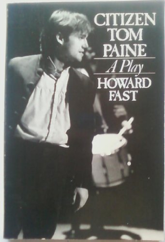 Citizen Tom Paine: A Play in Two Acts 0395414997 Book Cover