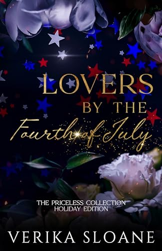 Lovers by the Fourth of July: The Priceless Collection Holiday Edition