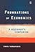 Foundations of Economics: A Beginner's Companion