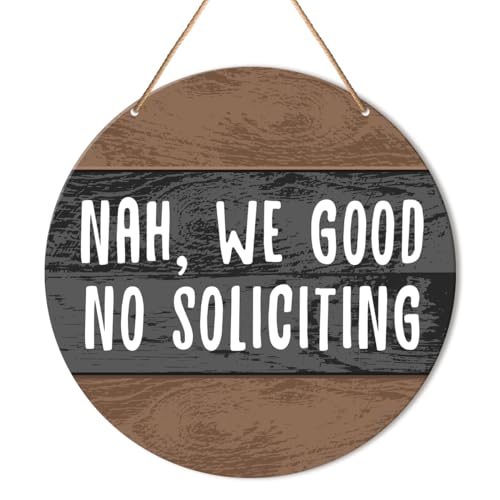 Muktoujaumai No Soliciting Door Sign, Do Not Disturb Door Hanging Sign Decor Farmhouse Wall Decorations Wood Sign for Front Door, Entryway, Porch, Nah We Good No Soliciting