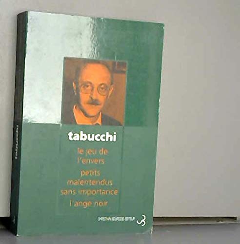  Récits complets : Le jeu de l\'envers ; Petits malentendus sans importance ; L\'ange noir