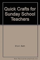 Quick Crafts for Sunday School Teachers 0570040299 Book Cover