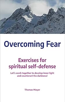 Paperback Overcoming Fear: Exercises for Spiritual Self-Defence Book