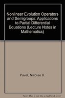 Nonlinear Evolution Operators and Semigroups: Applications to Partial Differential Equations (Lecture Notes in Mathematics) 0387179747 Book Cover