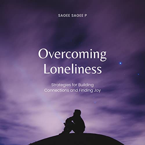 Overcoming Loneliness by Sagee Sagee P episode artwork