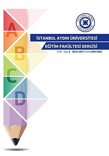 Istanbul Aydin Universitesi Egitim Fakultesi Dergisi (Yıl 3 Sayı 2 - 2017) (Turkish Edition)