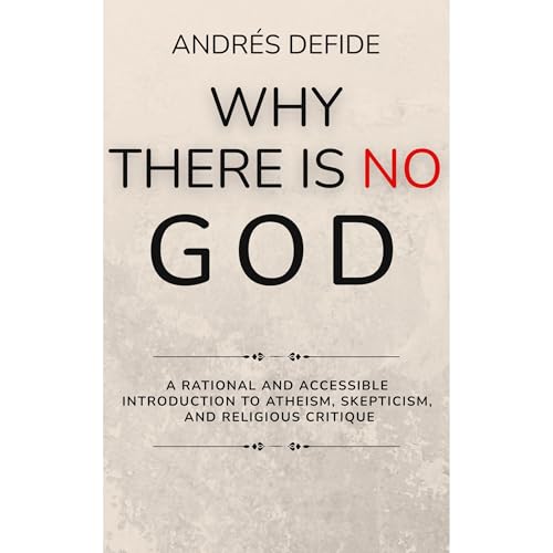 Why There Is NO God by A. L. DEFIDE episode artwork