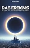  Das Ereignis (German Edition)