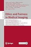  Ethics and Fairness in Medical Imaging: Second International Workshop on Fairness of AI in Medical Imaging, FAIMI 2024, and Third International Workshop ... Science Book 15198) (English Edition)