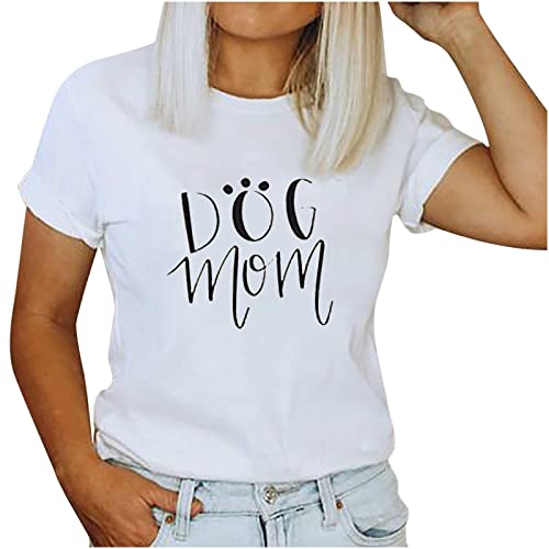 Mother s Day Tops for Women Dog Mom Print Summer Crew Neck Short Sleeve T Shirt Ladies Slim Tunic Blouse Graphic Tees